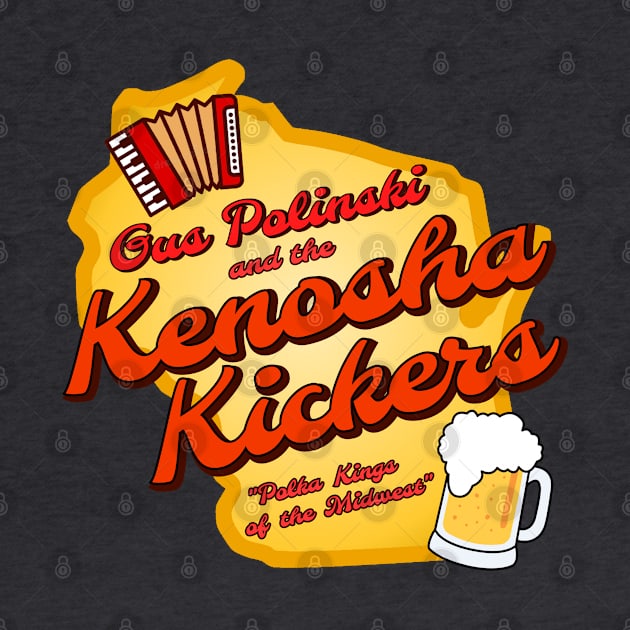 Kenosha Kickers - Polka Kings of the Midwest (Two-Sided) by ILLannoyed 